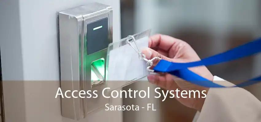 Access Control Systems Sarasota - FL