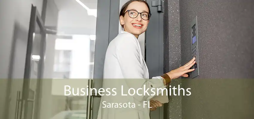 Business Locksmiths Sarasota - FL