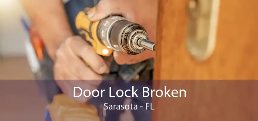 Door Lock Broken Sarasota - FL