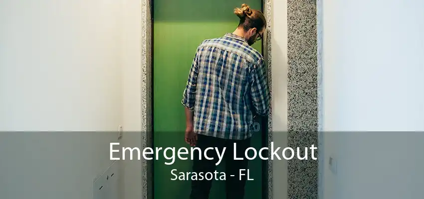 Emergency Lockout Sarasota - FL