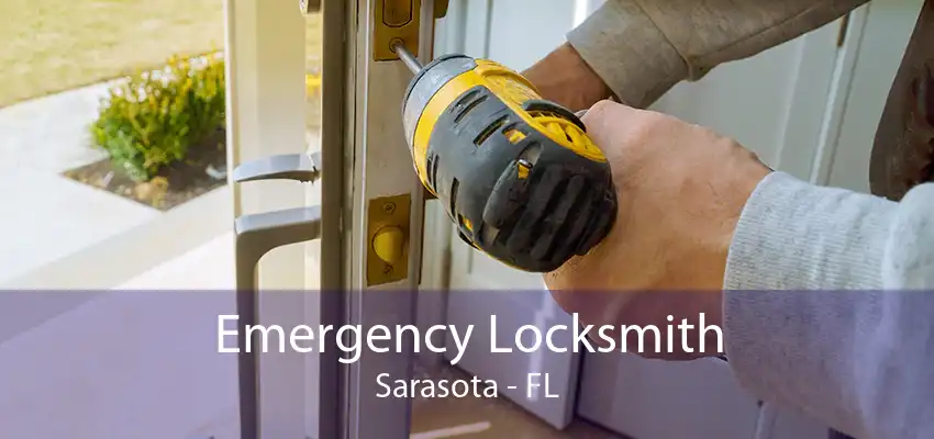 Emergency Locksmith Sarasota - FL