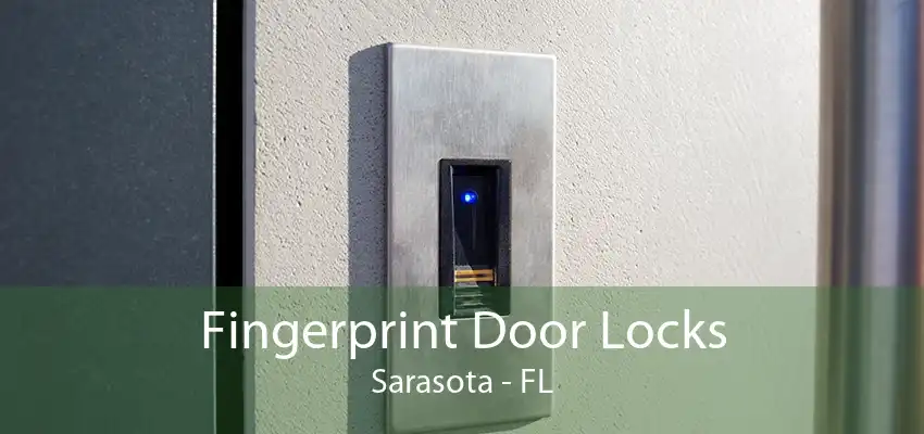 Fingerprint Door Locks Sarasota - FL