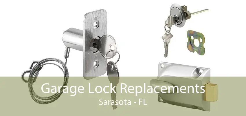 Garage Lock Replacements Sarasota - FL