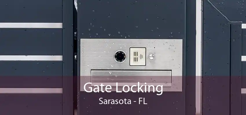 Gate Locking Sarasota - FL