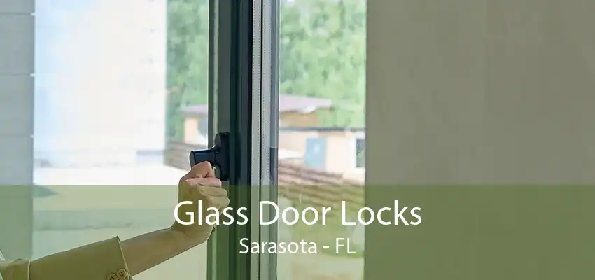 Glass Door Locks Sarasota - FL