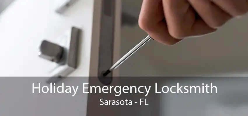 Holiday Emergency Locksmith Sarasota - FL