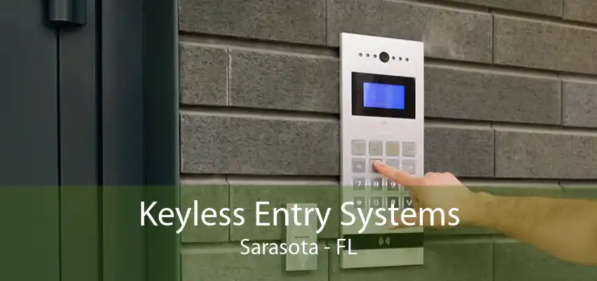 Keyless Entry Systems Sarasota - FL