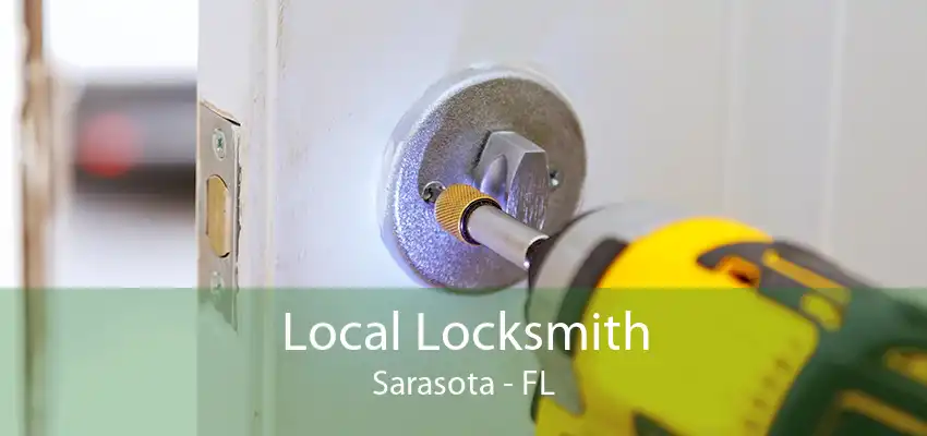 Local Locksmith Sarasota - FL