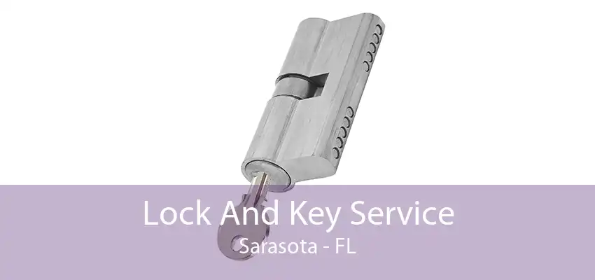 Lock And Key Service Sarasota - FL