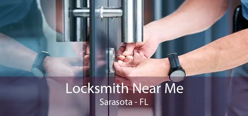 Locksmith Near Me Sarasota - FL