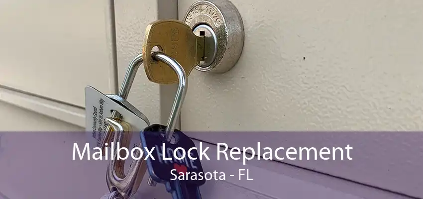 Mailbox Lock Replacement Sarasota - FL