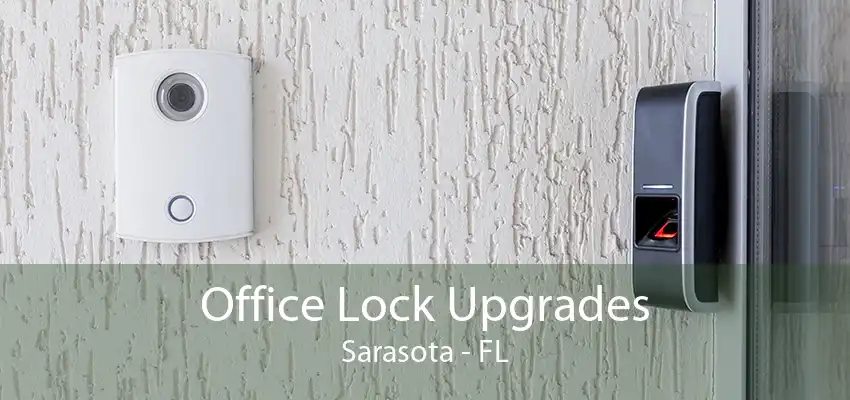 Office Lock Upgrades Sarasota - FL