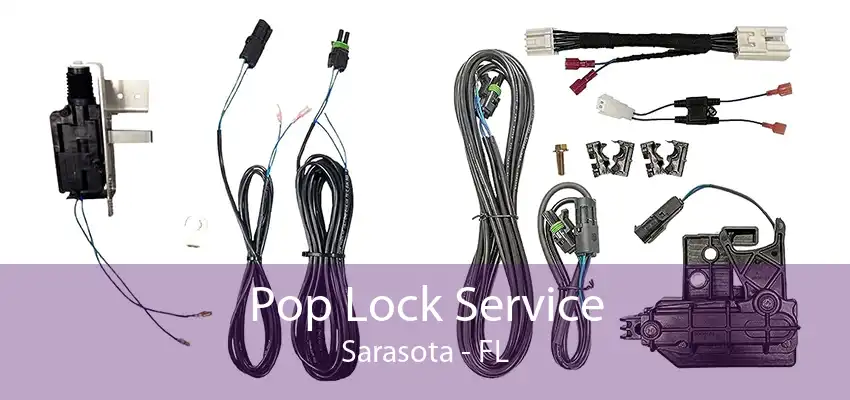 Pop Lock Service Sarasota - FL