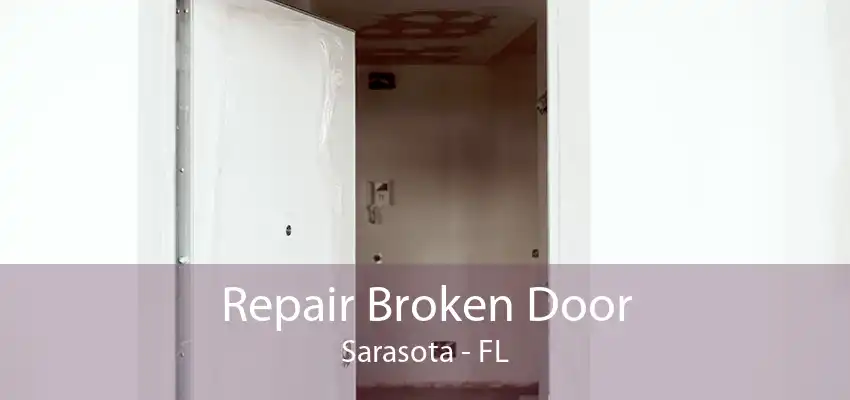 Repair Broken Door Sarasota - FL