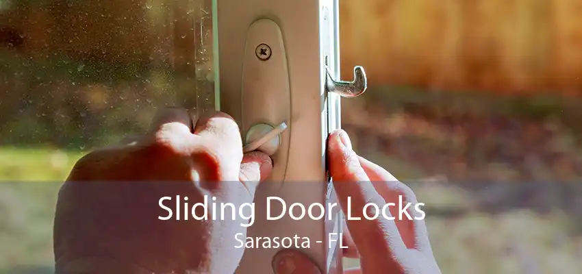 Sliding Door Locks Sarasota - FL