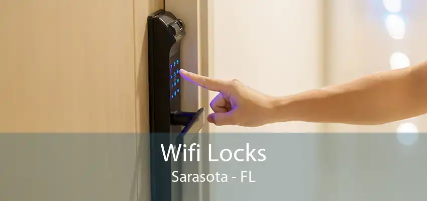 Wifi Locks Sarasota - FL